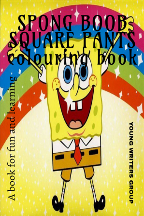 SPONG BOOB SQUARE PANTS colouring book : A book for fun and learning