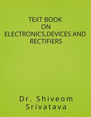 TEST BOOK ON ELECTRONICSDEVICES AND RECTIFIERS