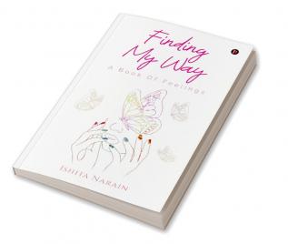 Finding My Way : A Book Of Feelings