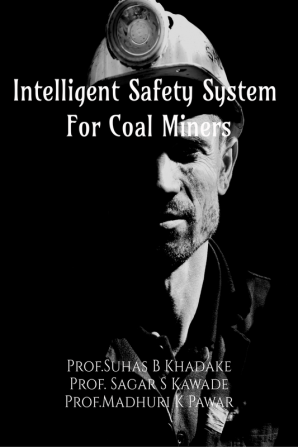 Intelligent safety system for coal miners