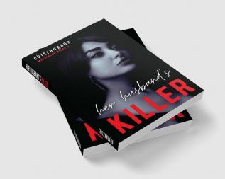 Her Husband’s Killer : A Gripping Crime Thriller: Murdering Minds Book 3