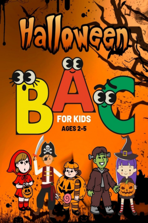 ABC Halloween for Kids Ages 2-5 : Halloween Activity Book for Preschoolers and Toddlers ABC Alphabet Book for Kids