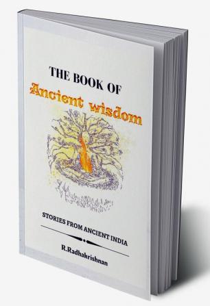 The Book of Ancient wisdom : Stories from Ancient India