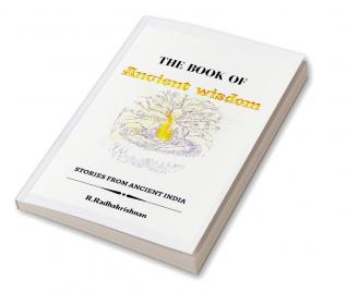 The Book of Ancient wisdom : Stories from Ancient India