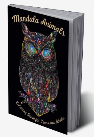 Mandala Animals Coloring Book for Teens and Adults : 30 Beautiful Animal -Themed Mandala Art for Stress Relief