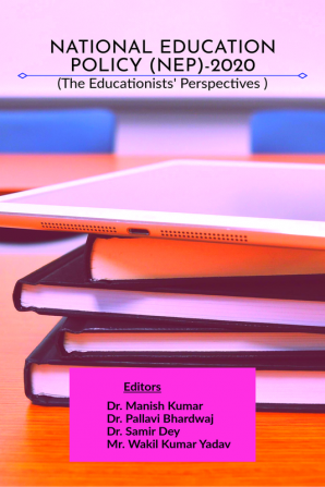 NATIONAL EDUCATION POLICY (NEP)-2020 : The Educationists' Perspectives