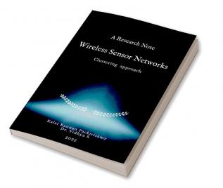 A Research Note Wireless Sensor Networks - Clustering approach