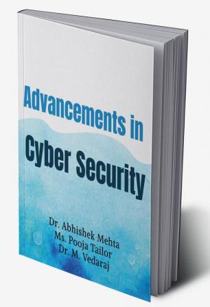 Advancements in Cyber Security