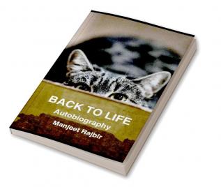 Back to Life : Cancer Survivor’s Autobiography