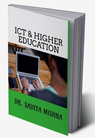 ICT &amp; HIGHER EDUCATION