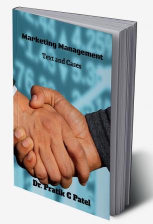 Marketing Management Text and Cases