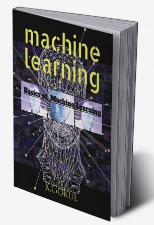 Machine Learning : Basic Concept Of Machine Learning