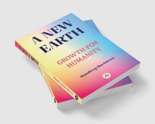 A New Earth: Growth for Humanity