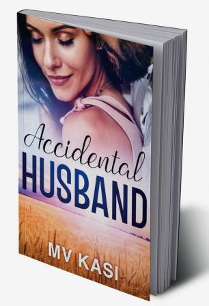 Accidental Husband : An Indian Billionaire Small Town Romance