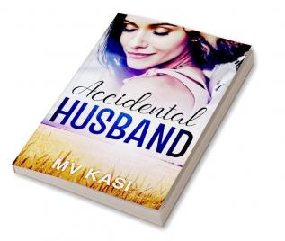 Accidental Husband : An Indian Billionaire Small Town Romance