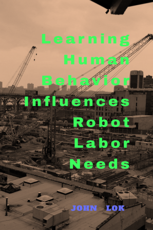 Learning Human Behavior Influences Robot labour Needs