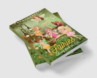 Fairies Coloring Book for Kids : 40 Fantasy Fairy Tale Coloring Pages for Boys and Girls Ages 4-12