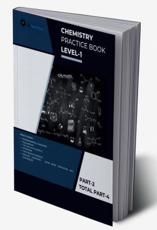 Chemistry Practice Book Level-1 Part 2 of 4 : NoMoreClass Chemistry Practice Book