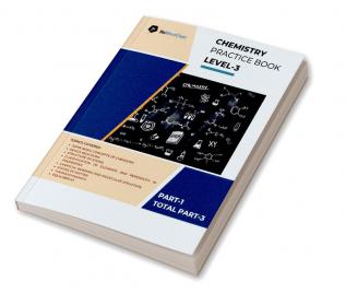 Chemistry Practice Book Level-3 Part 1 of 3 : NoMoreClass Chemistry Practice Book