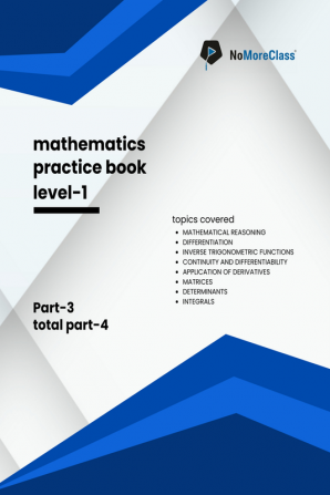 Mathematics Practice Book Level-1 Part 3 of 4 : NoMoreClass Math Practice Book