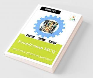 Foundryman MCQ : Objective Question Answers
