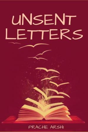 Unsent Letters : &quot;Soulfully Yours&quot;