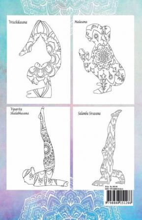 Yoga Mandala Coloring Book for Teens and Adults : 40 Coloring Pages with Yoga Poses for Anxiety Relief and Relaxation