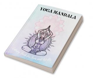 Yoga Mandala Coloring Book for Teens and Adults : 40 Coloring Pages with Yoga Poses for Anxiety Relief and Relaxation