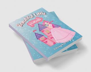 Beautiful Little Princess Coloring Book for Girls : Adorable Gift for Girls ages 4-8