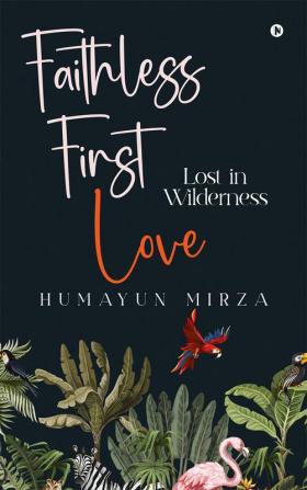 Faithless First love : Lost in Wilderness