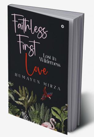 Faithless First love : Lost in Wilderness