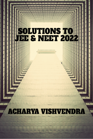 SOLUTIONS TO JEE &amp; NEET 2022