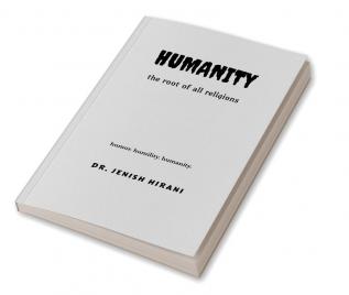 Humanity : The root of all religions