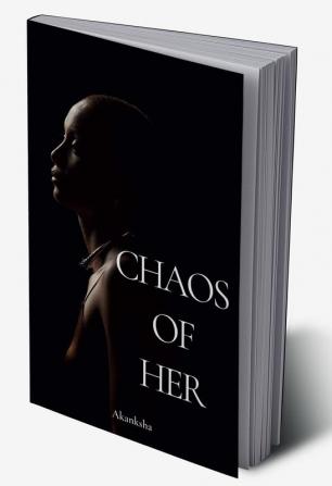 Chaos Of Her