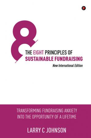 The Eight Principles of Sustainable Fundraising