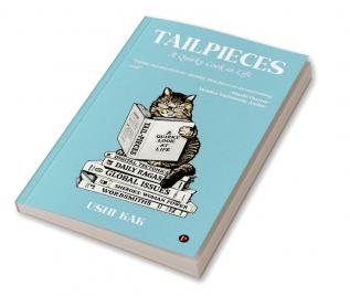 Tailpieces - A Quirky Look at Life