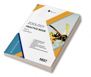 Zoology Practice Book Part 2 of 2 : NEET Practice Book