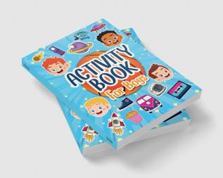 Activity Book For Boys : Engaging Activity Book For Boy Kids Ages 4-6 6-8. Fun Learning Activities And Games For Children Boys: Coloring Cars Planes And Boats Word Search Games Connect The Dots ...