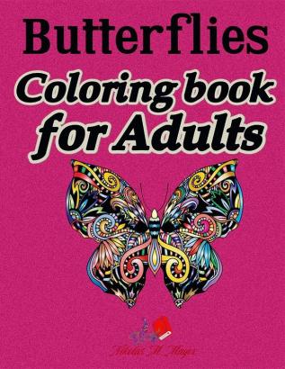 Butterflies coloring book for adults : Ideal destination for your free time.