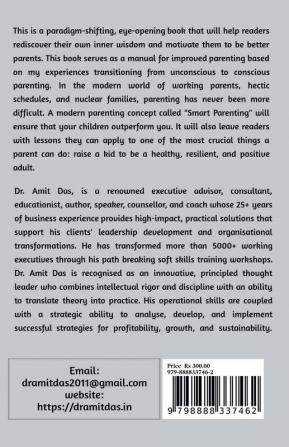 SMART PARENTING AT ZERO COST : How to show your children love educate safeguard discipline and inspire them to be the best versions of themselves?