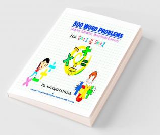 500 Word Problems : (Addition Subtraction Multiplication and Division) For Class 1 and Class 2