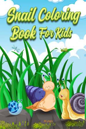 Snail Coloring Book for Kids : Coloring Book for Kids &amp; Toddlers All Cute Snail Color Page