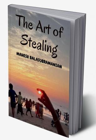 The Art of Stealing : An anthology