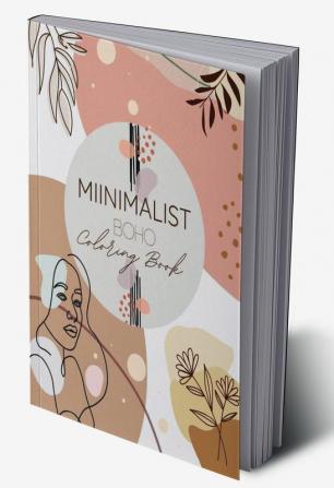 Minimalist Boho Coloring Book : Aesthetic Coloring Pages for Teens &amp; Adults | Relaxation and Stress Relief