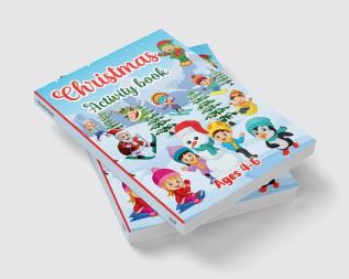 Christmas Activity Book for kids Ages 4-6 : Workbook for Children with 150 Activities: Coloring Dot to Dot Tracing Mazes Games Logic Puzzles Cut and Paste