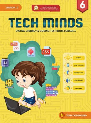 TECH MINDS Version 1.0 : DIGITAL LITERACY & CODING TEXT BOOK | GRADE 6