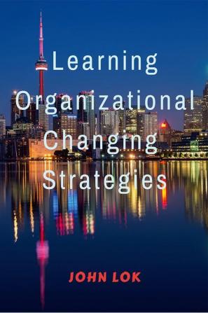 Learning Organizational Changing Strategies