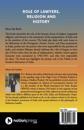 Role of Lawyers Religion and History : in the Freedom Movement of India and in the Birth of Pakistan