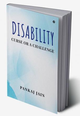 Disability - Curse or a Challenge