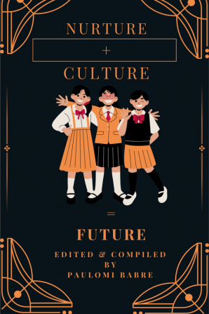 Nurture + Culture = Future